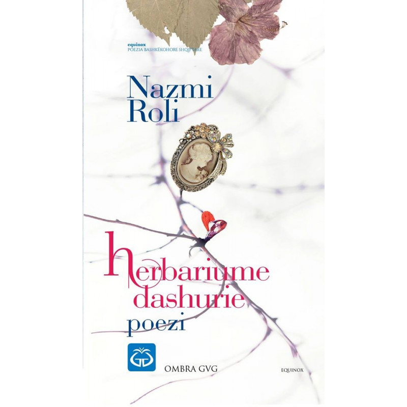 Herbariume dashurie, Nazmi Roli