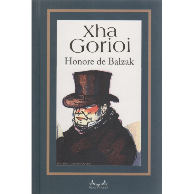 Xha Gorioi, Honore de Balzak