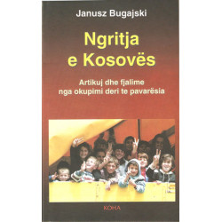 Ngritja e Kosoves, Janusz Bugajski