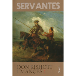 Don Kishoti i Mances I, Miguel de Cervantes Saavedra