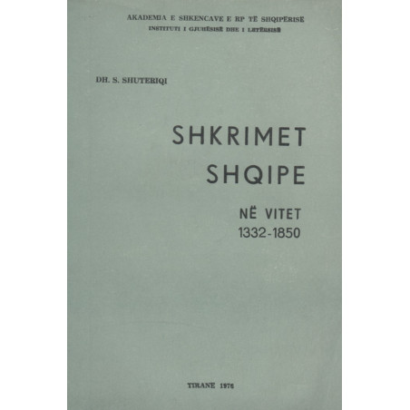 Shkrimet shqipe ne vitet 1332-1850, Dhimiter S. Shuteriqi