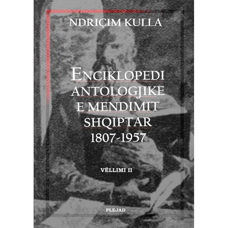 Enciklopedi antologjike e mendimit shqiptar 1807-1957, Ndricim Kulla, vol. 2