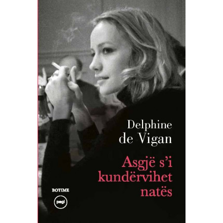 Asgje s'i kundervihet nates, Delphine de Vigan