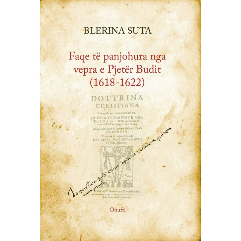 Faqe te panjohura nga vepra e Pjeter Budit, Blerina Suta Faqe te panjohura nga vepra e Pjeter Budit, Blerina Suta
