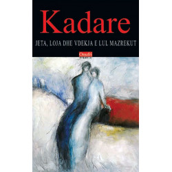Jeta, loja dhe vdekja e Lul Mazrekut, Ismail Kadare