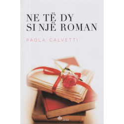 Ne te dy si nje roman, Paola Calvetti