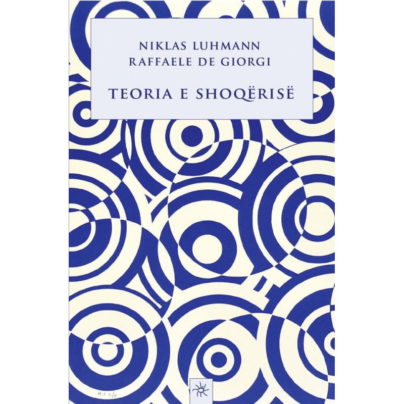 Teoria e shoqerise, Niklas Luhmann, Raffaele de Giorgi