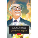 Jeto për ta treguar, Gabriel Garcia Marquez