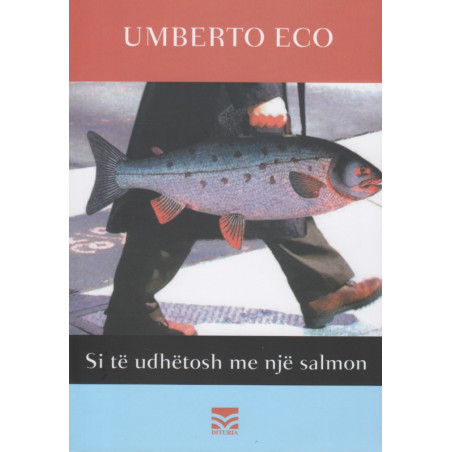 Si te udhetosh me nje salmon, Umberto Eco