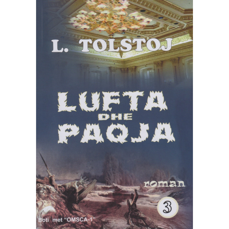 Lufta dhe paqja, pjesa e trete, L. N. Tolstoj