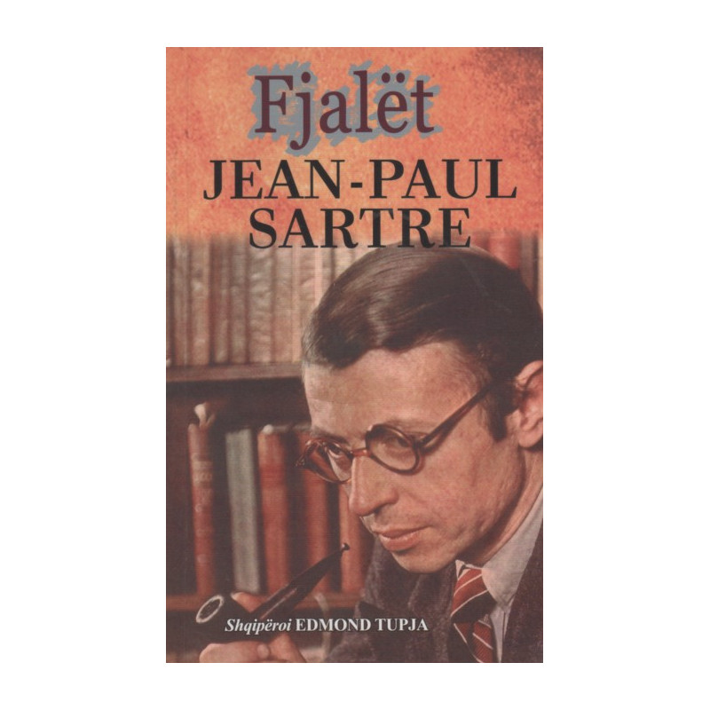 Fjalet, Jean-Paul Sartre