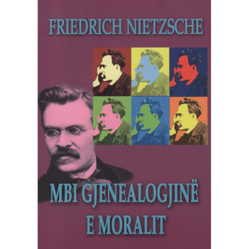 Mbi gjenealogjine e moralit, Friedrich Nietzsche