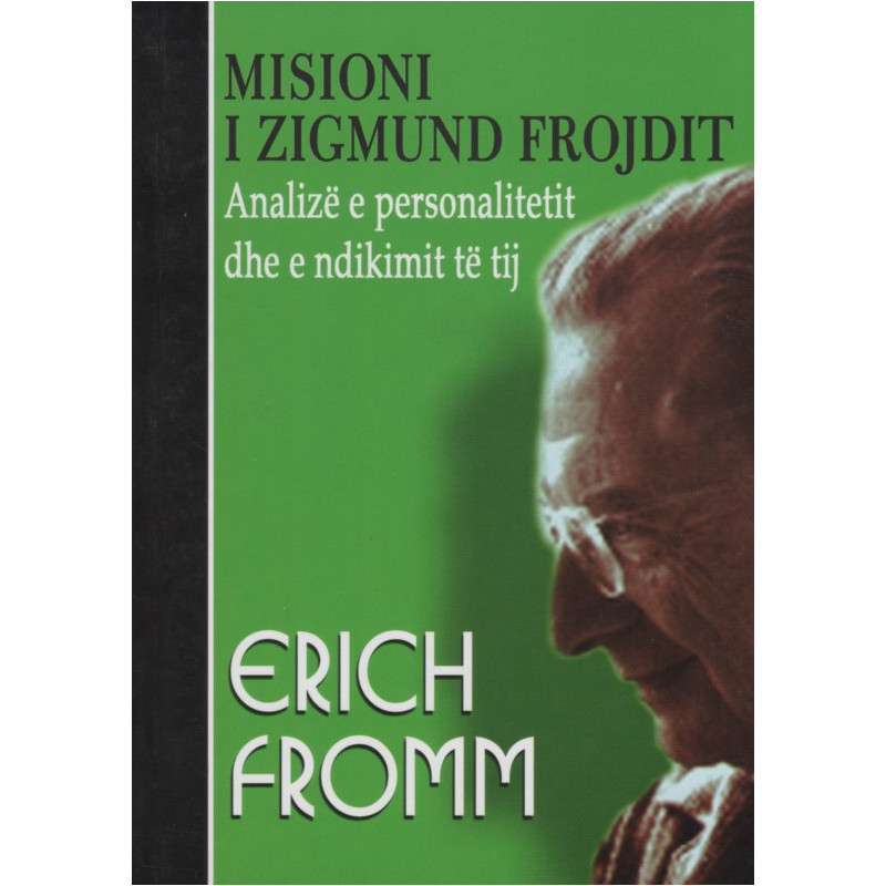 Misioni i Zigmund Frojdit, Erich Fromm