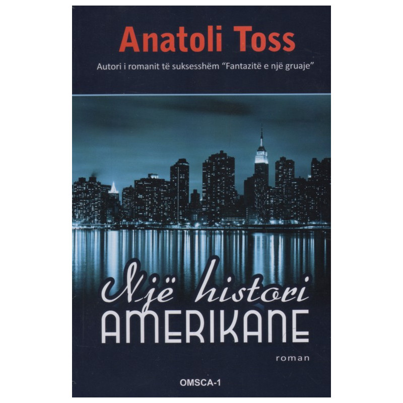 Nje histori amerikane, Anatoli Toss