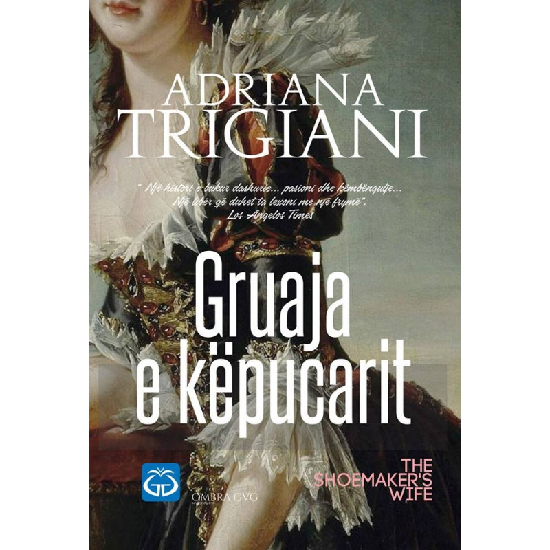 Gruaja e kepucarit, Adriana Trigiani