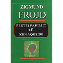 Pertej parimit te kenaqesise, Zigmund Frojd