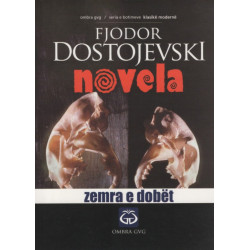 Zemra e dobet, Fjodor Dostojevski