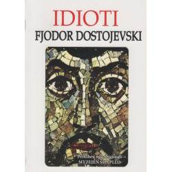 Idioti, Fjodor Dostojevski