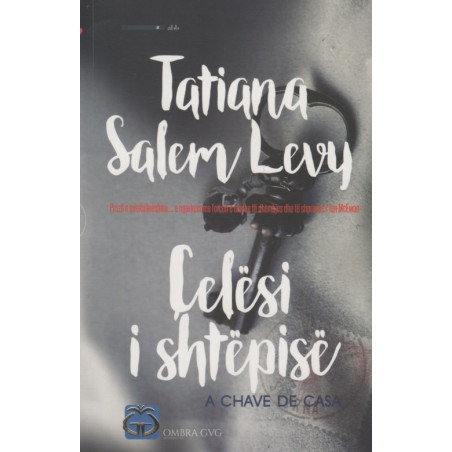 Celesi i shtepise, Tatiana Salem Levy