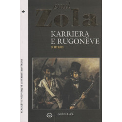 Karriera e Rugoneve, Emil Zola