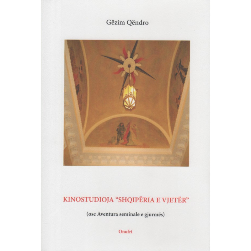 Kinostudioja Shqiperia e vjeter, Gezim Qendro Kinostudioja Shqiperia e vjeter, Gezim Qendro