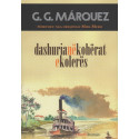 Dashuria në kohërat e kolerës, Gabriel G. Marquez