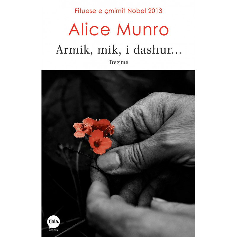 Armik, mik, i dashur, Alice Munro