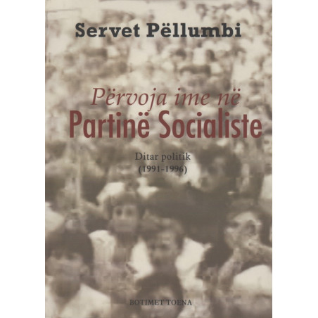 Pervoja ime ne Partine Socialiste, Servet Pellumbi