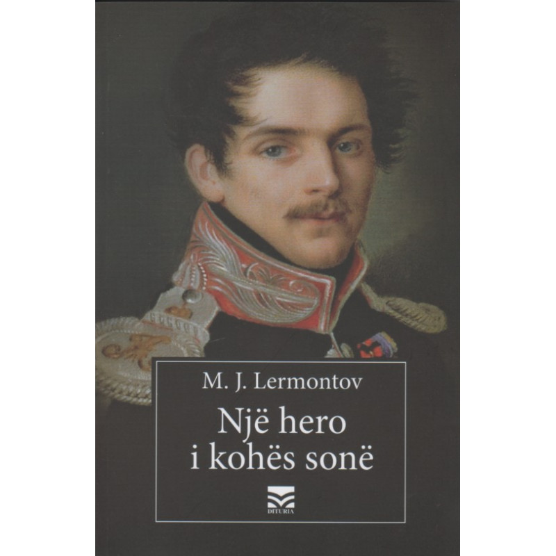 Nje hero i kohes sone, M. J. Lermontov