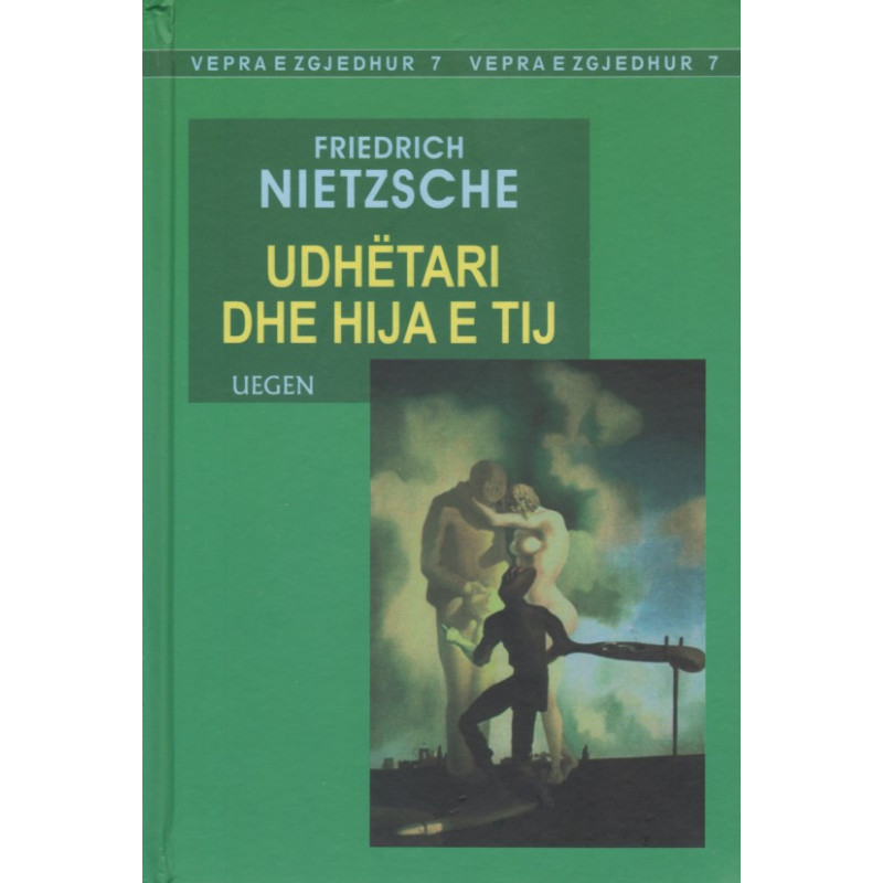 Udhetari dhe hija e tij, Friedrich Nietzsche