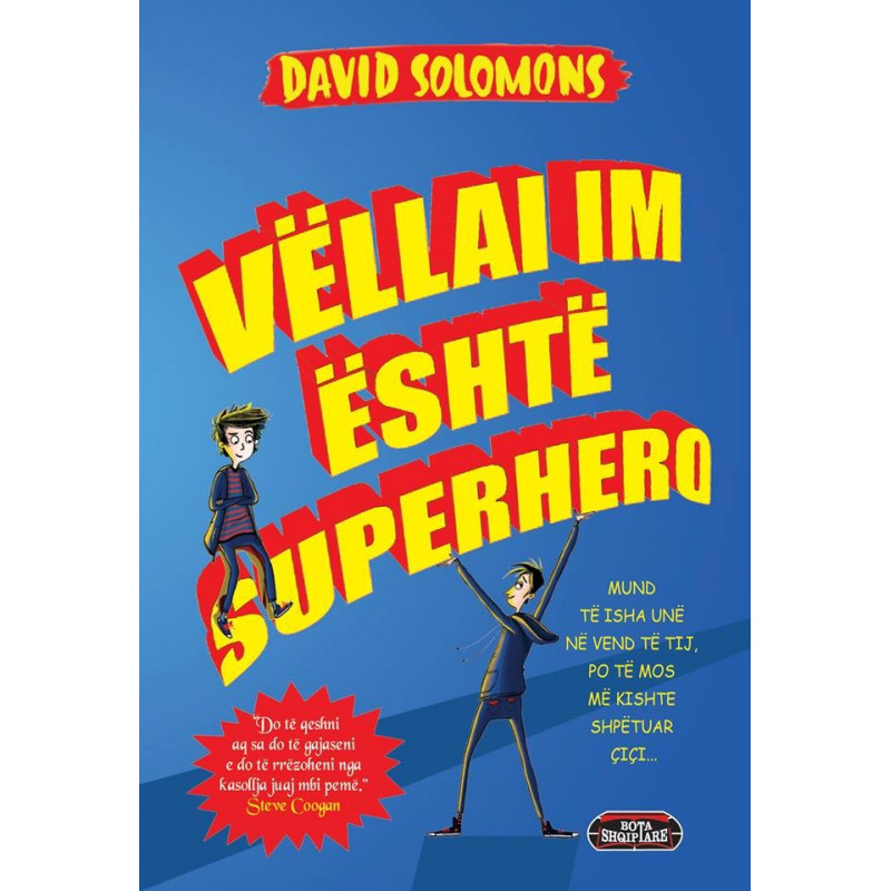 Vellai im eshte superhero, David Solomons