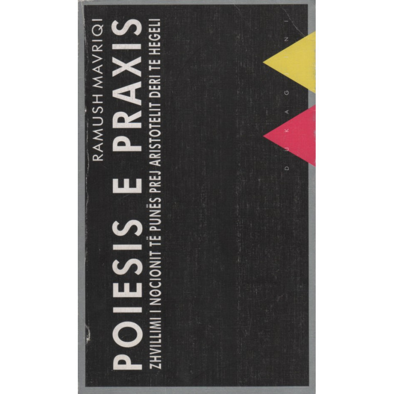 Poiesis e praxis, Ramush Mavriqi Poiesis e praxis, Ramush Mavriqi