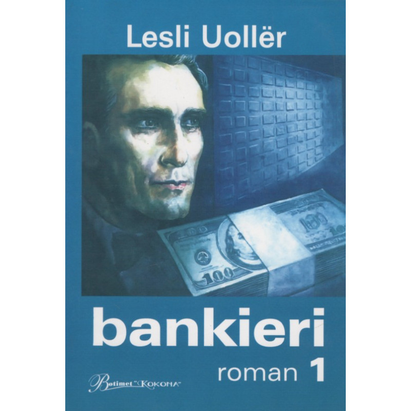 Bankieri, vol 1, Lesli Uoller