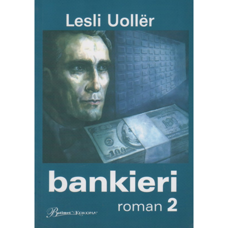 Bankieri, vol 2, Lesli Uoller