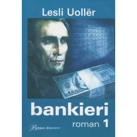 Bankieri, Lesli Uoller, vol. 1-2