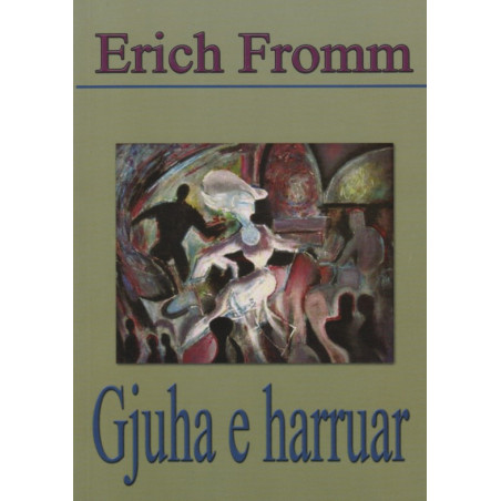 Gjuha e harruar, Erich Fromm