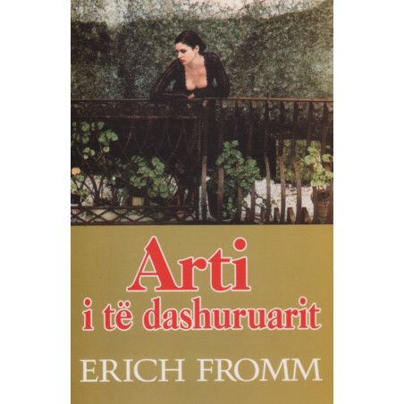 Arti i te dashuruarit, Erich Fromm