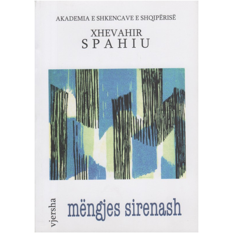 Mengjes sirenash, Xhevahir Spahiu Mengjes sirenash, Xhevahir Spahiu