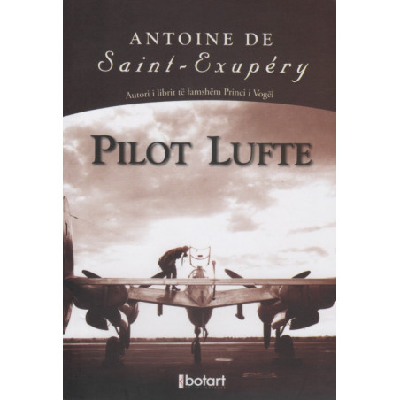 Pilot lufte, Antoine de Saint - Exupery
