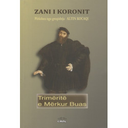 Trimerite e Merkur Buas, Zani i Koronit