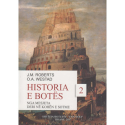 Historia e Botes, Nga Mesjeta deri ne kohen e sotme, J. M. Roberts, O. A. Westad, vol. 2