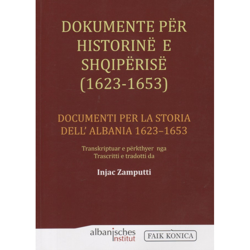 Dokumente për historinë e Shqipërisë 1623 – 1653, Injac Zamputti