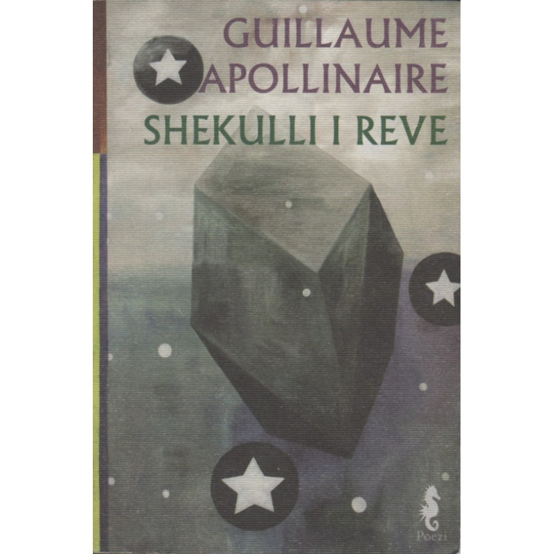 Shekulli i reve, Guillaume Apollinaire Shekulli i reve, Guillaume Apollinaire