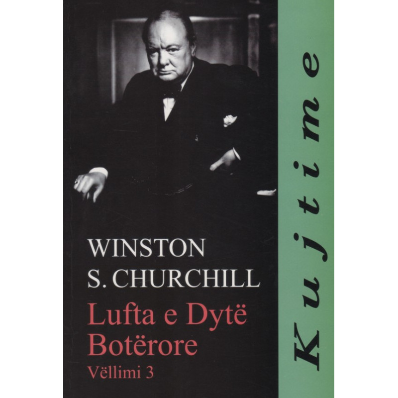 Lufta e Dyte Boterore, Winston S. Churchill, vol. 3 Lufta e Dyte Boterore, Winston S. Churchill, vol. 3