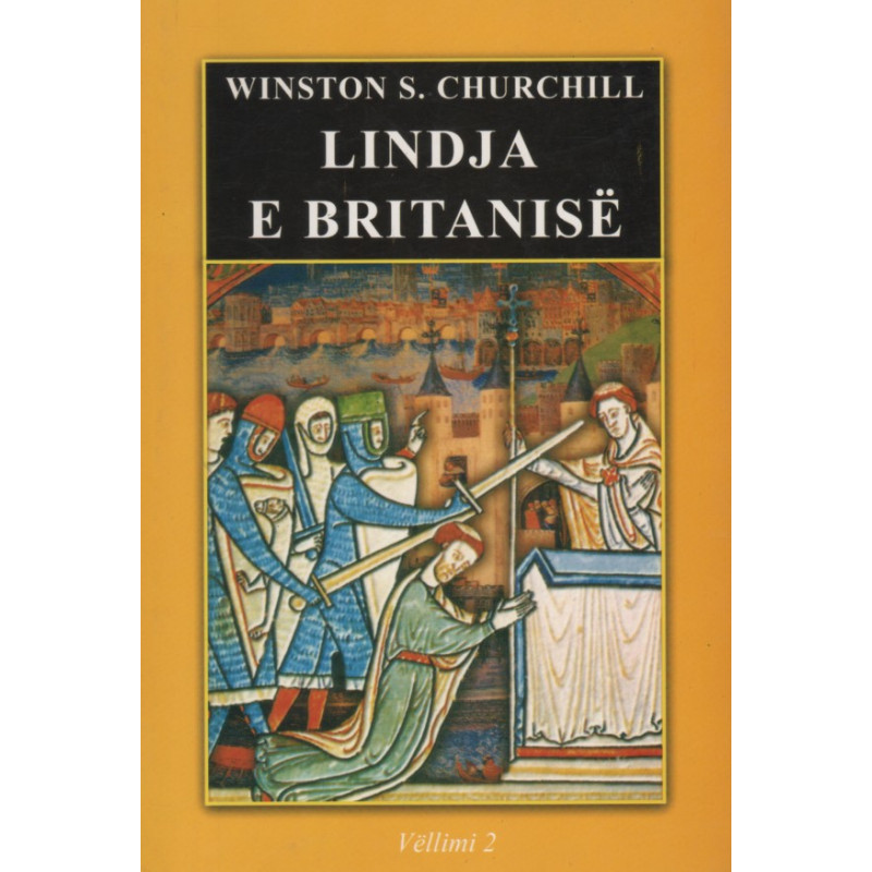 Lindja e Britanise, Winston S. Churchill, vol. 2