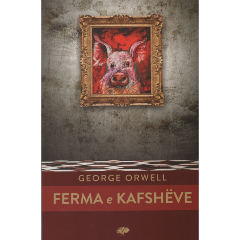 Ferma e kafsheve, George Orwell Ferma e kafsheve, George Orwell