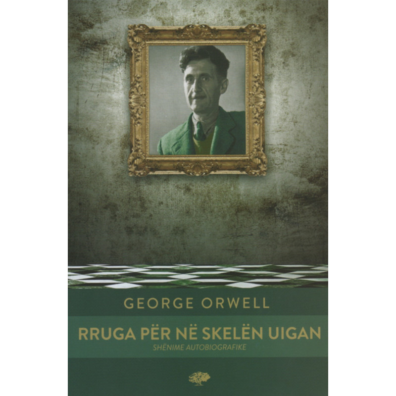 Rruga per ne skelen Uigan, George Orwell