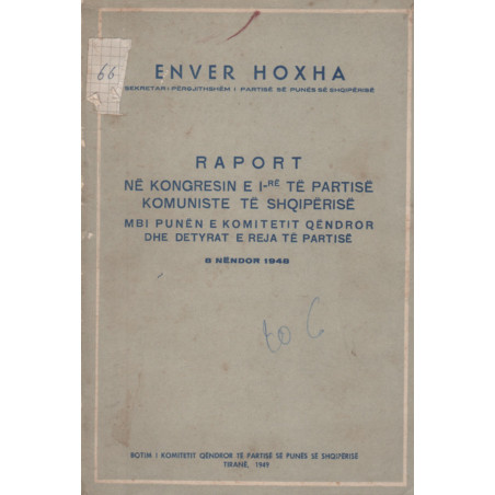 Raport ne Kongresin e Pare te Partise Komuniste te Shqiperise, Enver Hoxha
