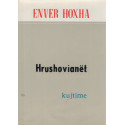 Hrushovianët, Enver Hoxha