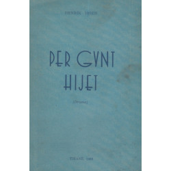 Per Gynt, Hijet, Henrik Ibsen